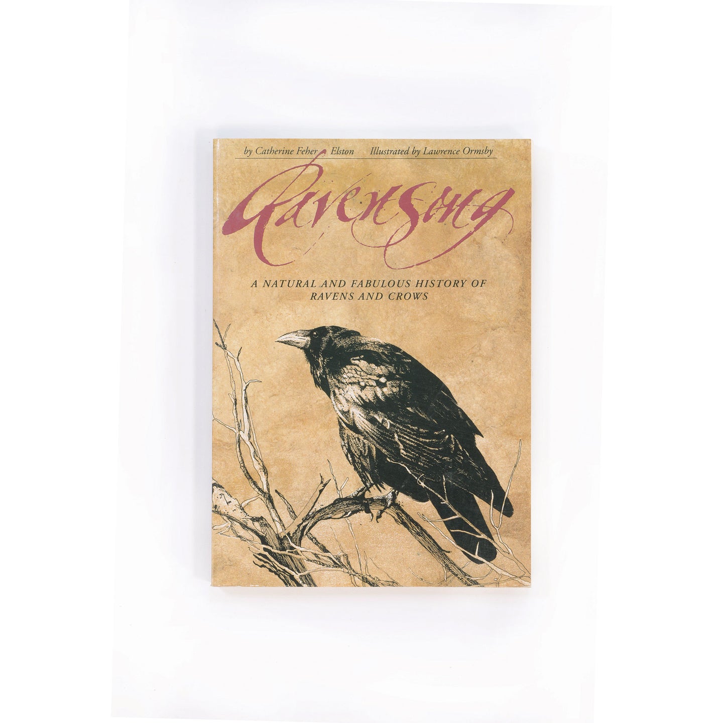 Ravensong: A Natural and Fabulous History of Ravens and Crows